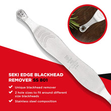 Load image into Gallery viewer, Seki Edge Blackhead Remover (SS-801) - Comedone Extractor for Blackheads &amp; Whiteheads - Professional Pimple Popper Tool with 2 Hole Sizes
